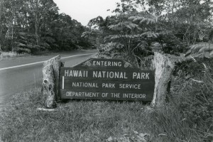 Hawaii National Park sign, prior to the name change in 1961. Courtesy of the NPS, Hawaii Volcanoes National Park, HAVO 17707, Box 2.