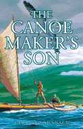 Canoe Maker's Son