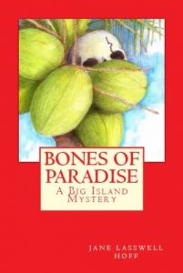 Bones of Paradise book cover, written by Jane Hoff. Photo Courtesy. 
