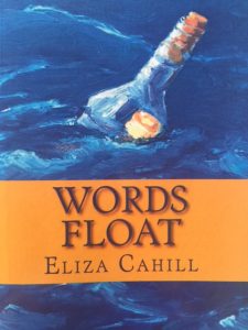 Eliza Cahill's book, "Words Float." Photo Courtesy. 