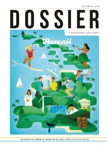 Dossier focuses on Hawai‘i's key areas of innovation technology, the creative sectors, clean energy, and more. Photo Courtesy. 