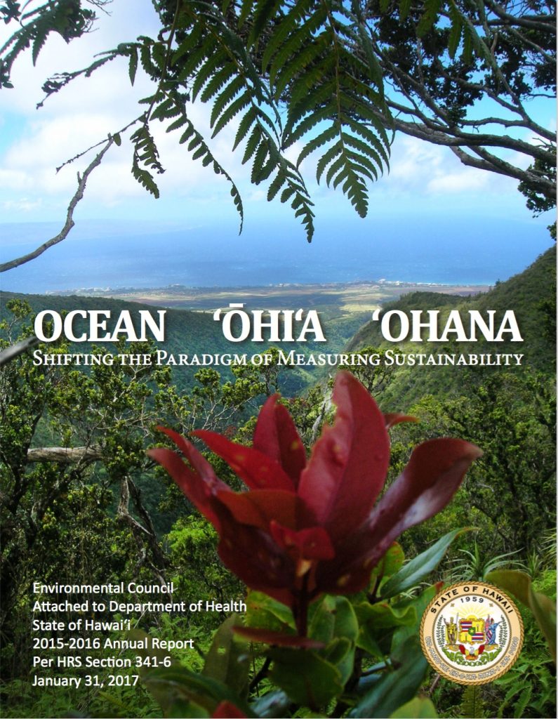 The State Environmental Council has released its annual report for 2015-16 on Hawaiʻi’s environment.